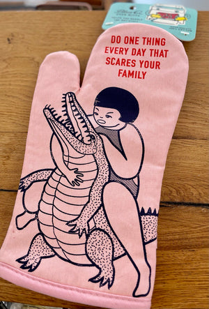 Blue Q Oven Mitt - Do one thing every day that scares your family