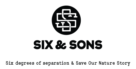 SIX & SONS - Six degrees if separatuib & Save Our Nature Stories