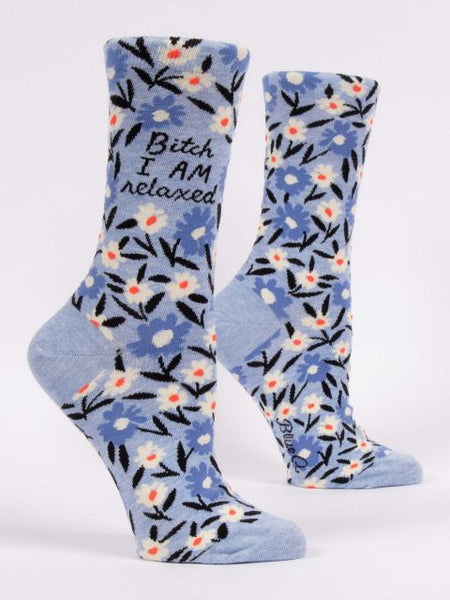 Bitch I Am Relaxed W-Crew Socks