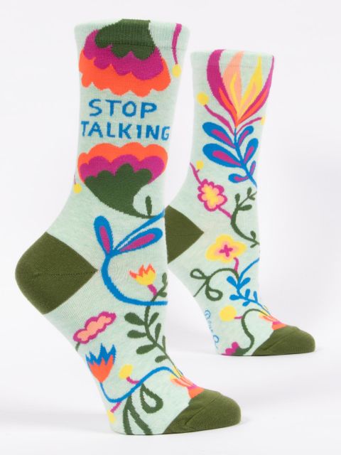 Stop Talking W Crew Socks