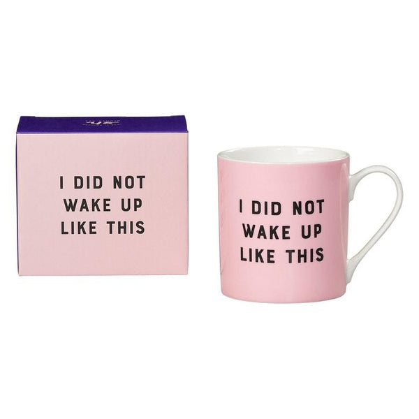 I Did Not Wake Up Like Mug